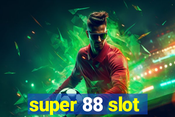 super 88 slot