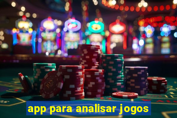 app para analisar jogos