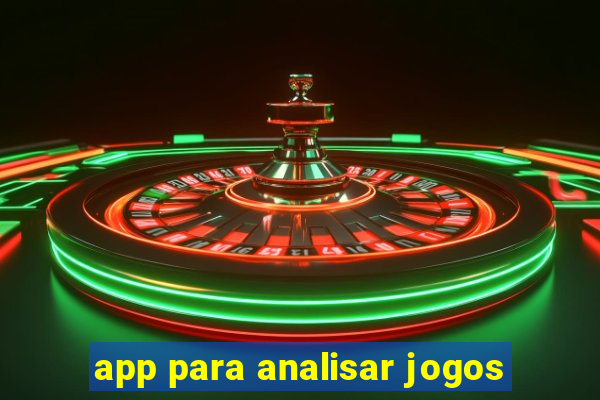 app para analisar jogos