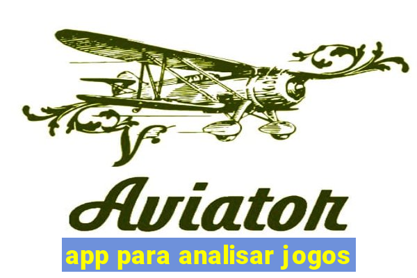 app para analisar jogos