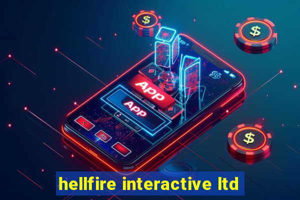 hellfire interactive ltd