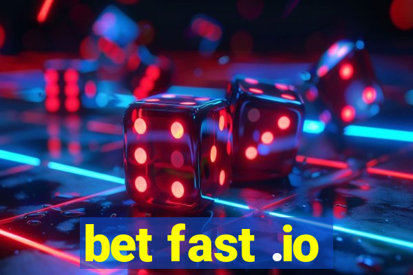 bet fast .io