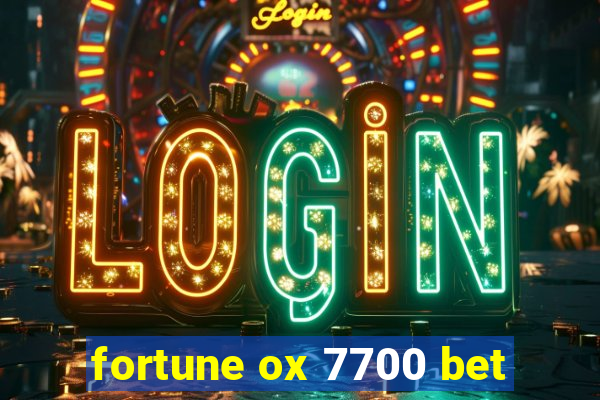 fortune ox 7700 bet