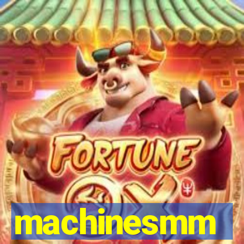 machinesmm