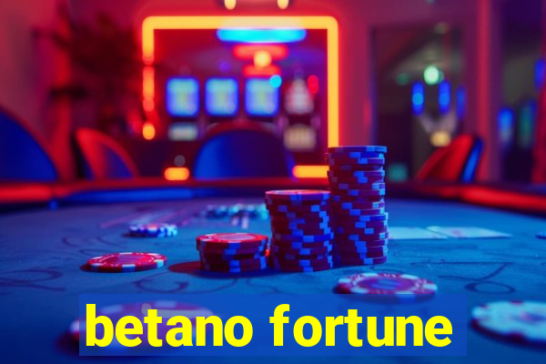 betano fortune