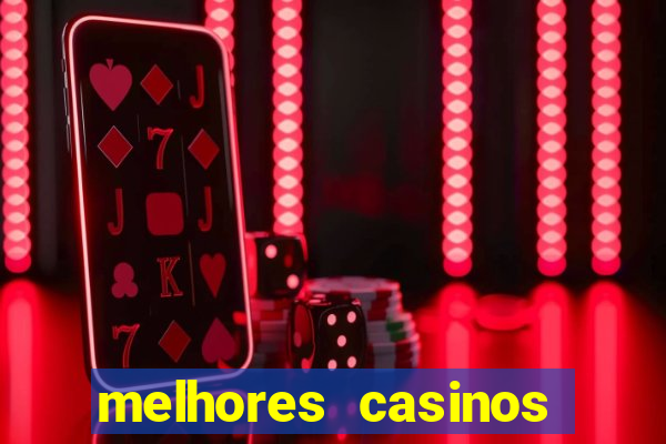 melhores casinos online com bónus de registo