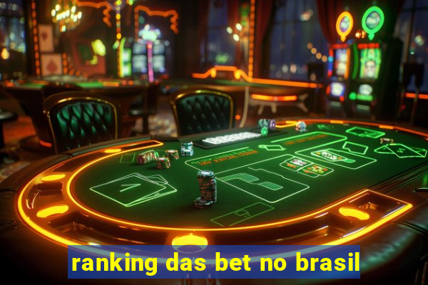 ranking das bet no brasil