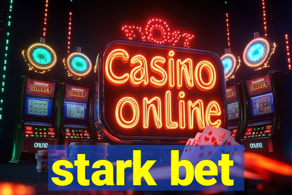 stark bet