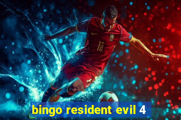 bingo resident evil 4