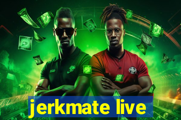 jerkmate live