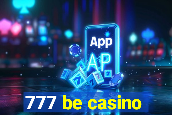 777 be casino