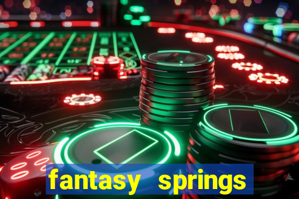 fantasy springs hotel casino