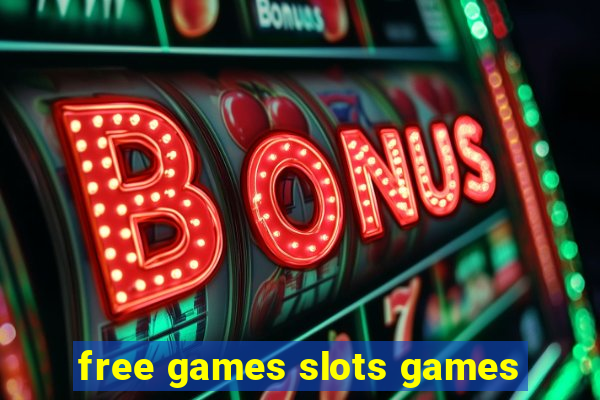 free games slots games