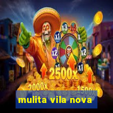 mulita vila nova