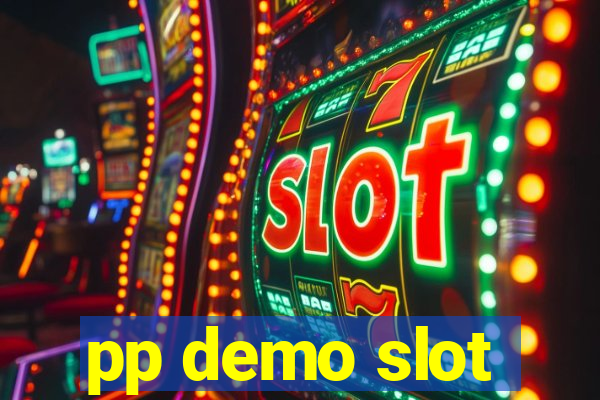 pp demo slot