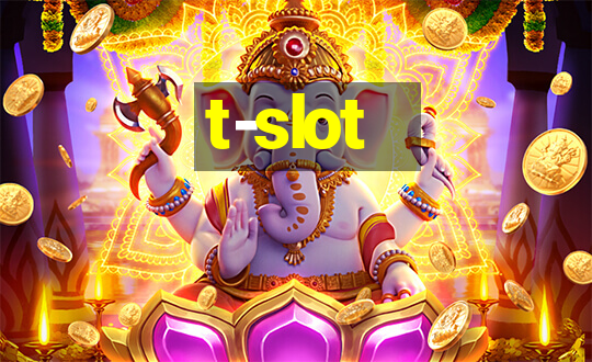 t-slot