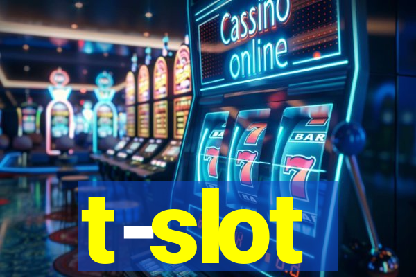 t-slot