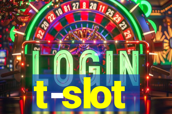 t-slot