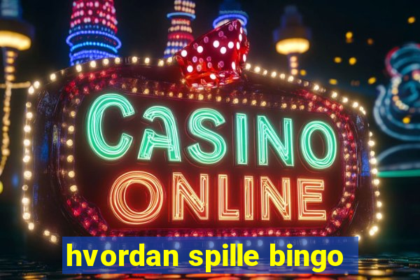 hvordan spille bingo