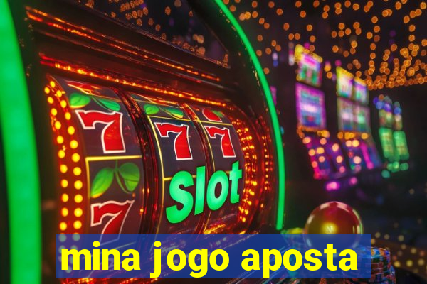 mina jogo aposta