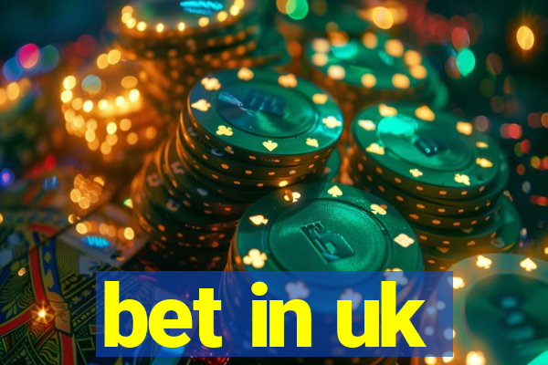 bet in uk