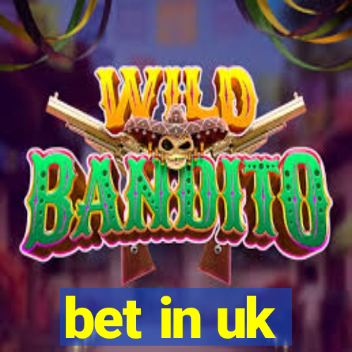 bet in uk