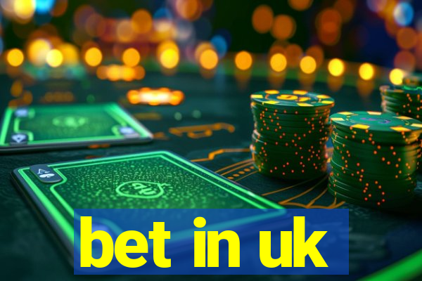 bet in uk