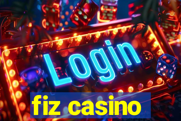 fiz casino