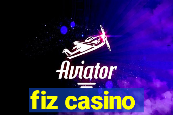 fiz casino