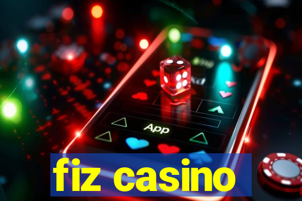 fiz casino