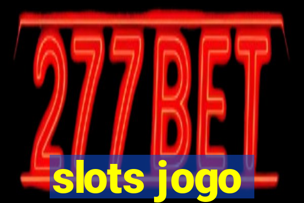 slots jogo