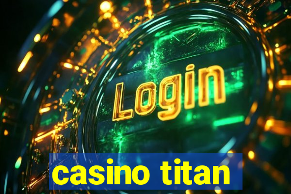 casino titan