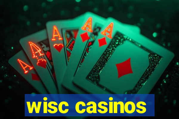 wisc casinos