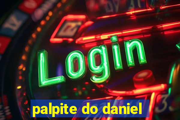 palpite do daniel