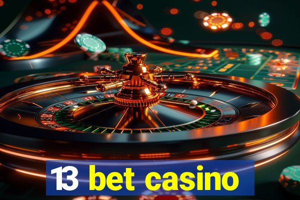 13 bet casino