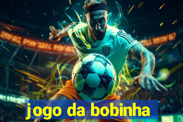 jogo da bobinha