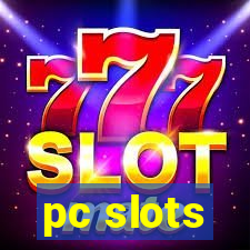 pc slots