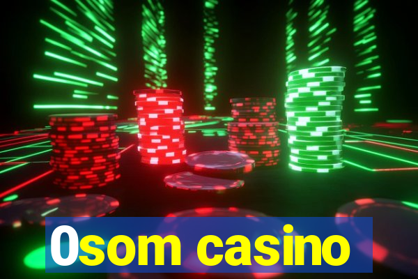 0som casino