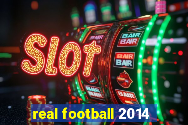 real football 2014