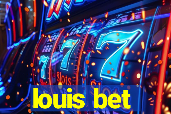 louis bet