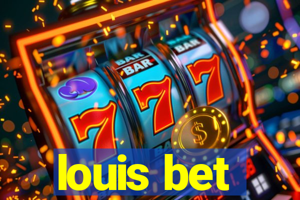 louis bet