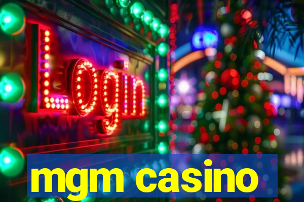 mgm casino