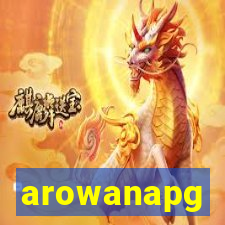 arowanapg