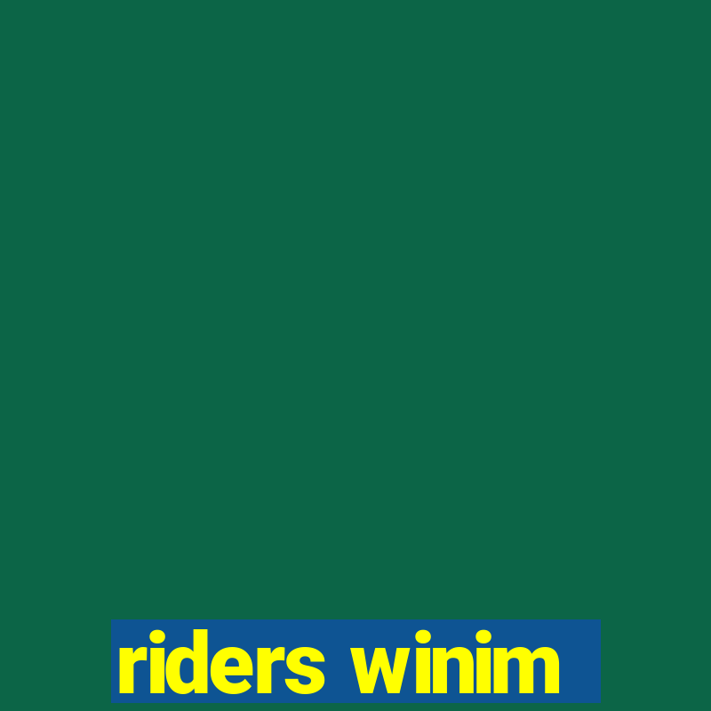 riders winim