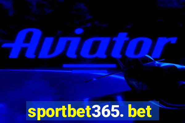 sportbet365. bet