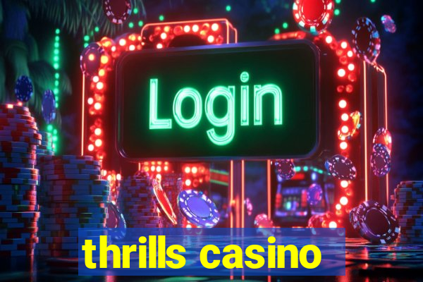 thrills casino