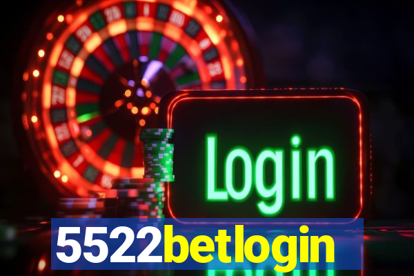 5522betlogin