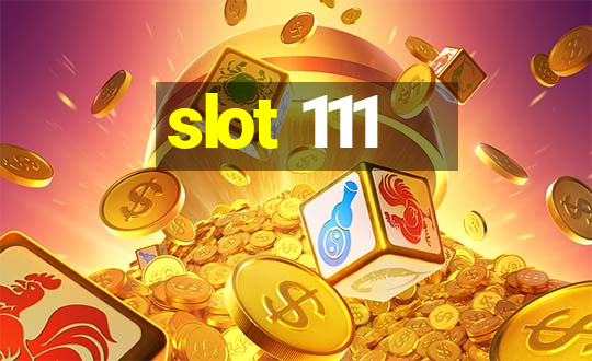 slot 111