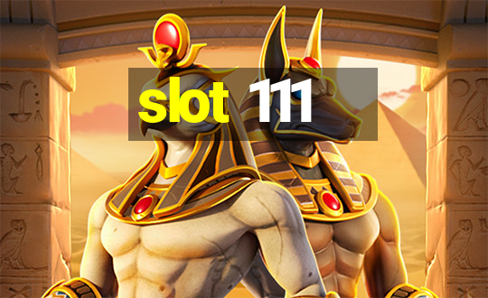 slot 111