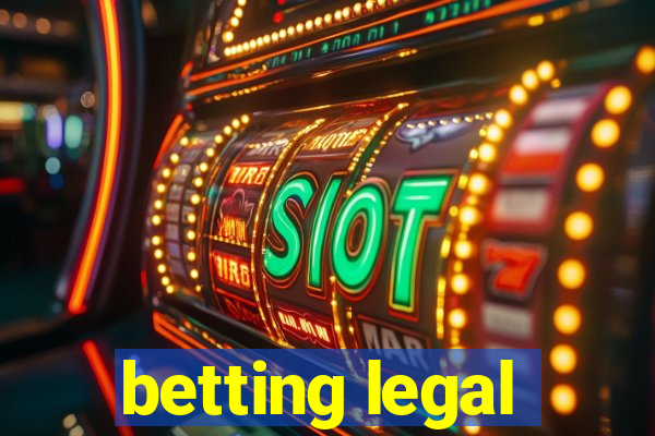 betting legal